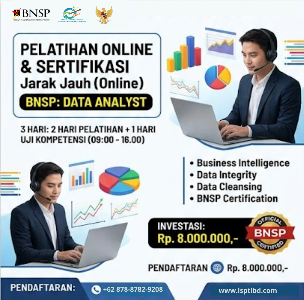 The Certified Analyst: Validasi Keahlian Data Anda Secara Nasional Melalui BNSP