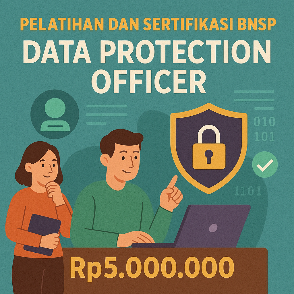 Program Sertifikasi Profesi BNSP – Data Protection Officer (DPO)
