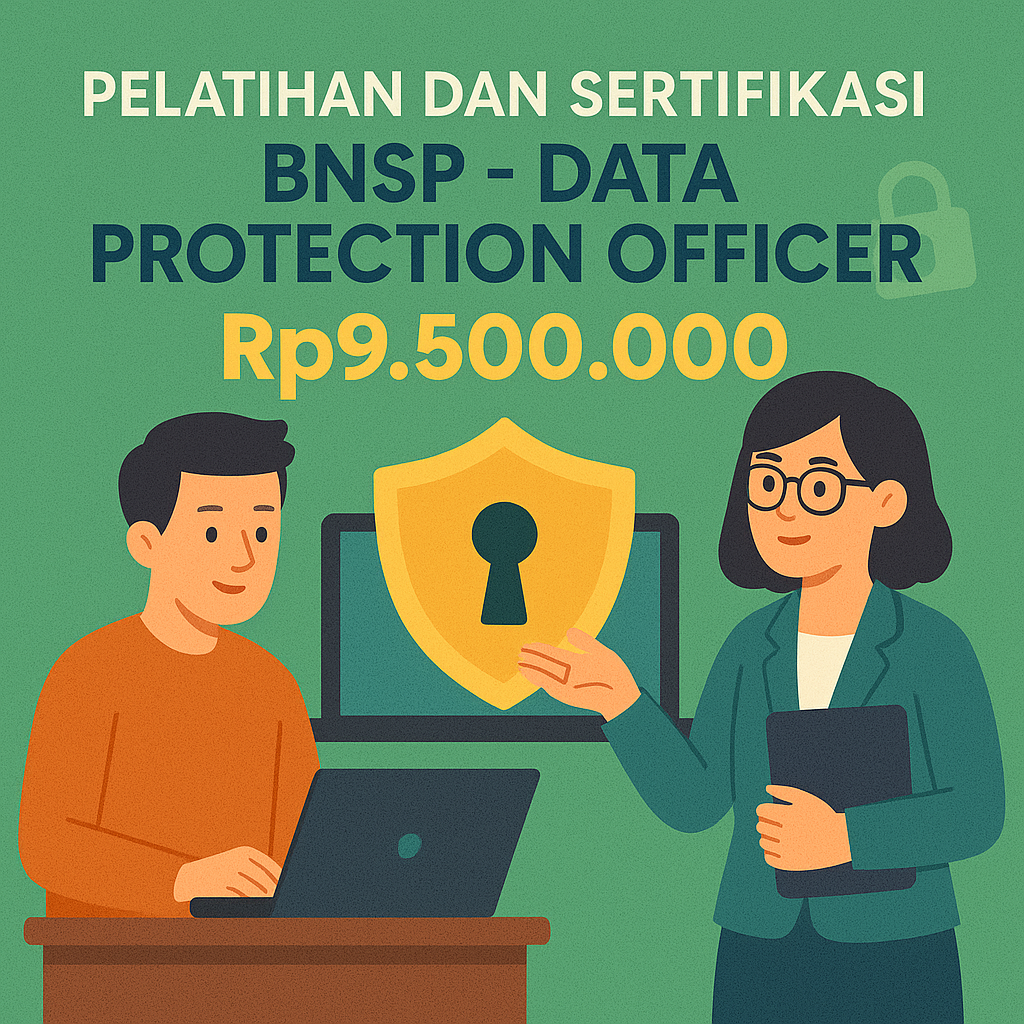 Program Resmi BNSP: Sertifikasi Data Protection Officer