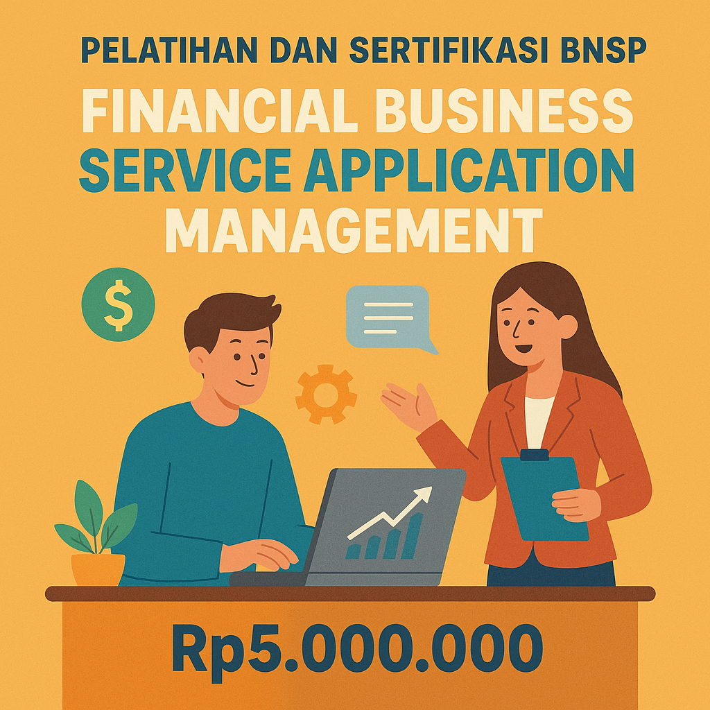 Sertifikasi Resmi BNSP Bidang Financial Business Service Application Management