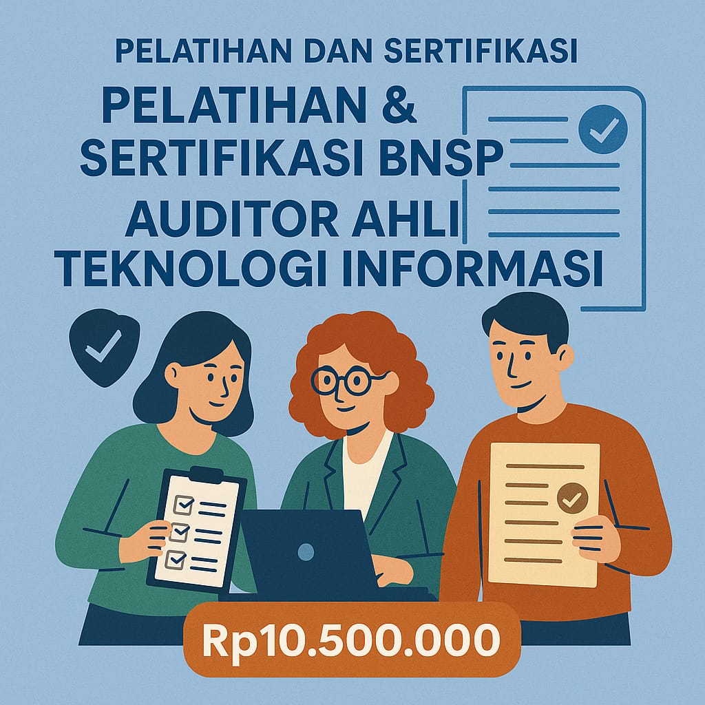 Program Sertifikasi Profesi BNSP Auditor Ahli Teknologi Informasi