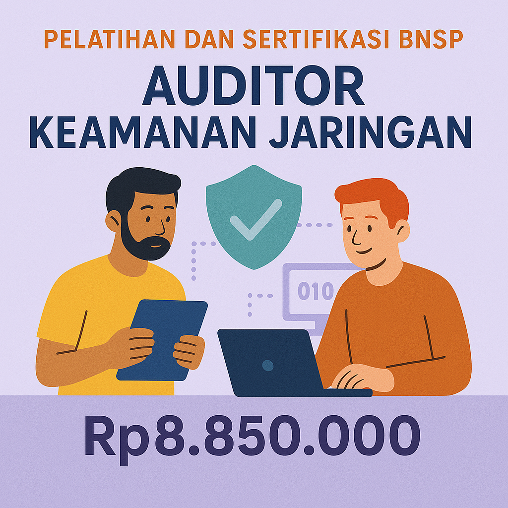 Sertifikasi Nasional BNSP Auditor Keamanan Jaringan