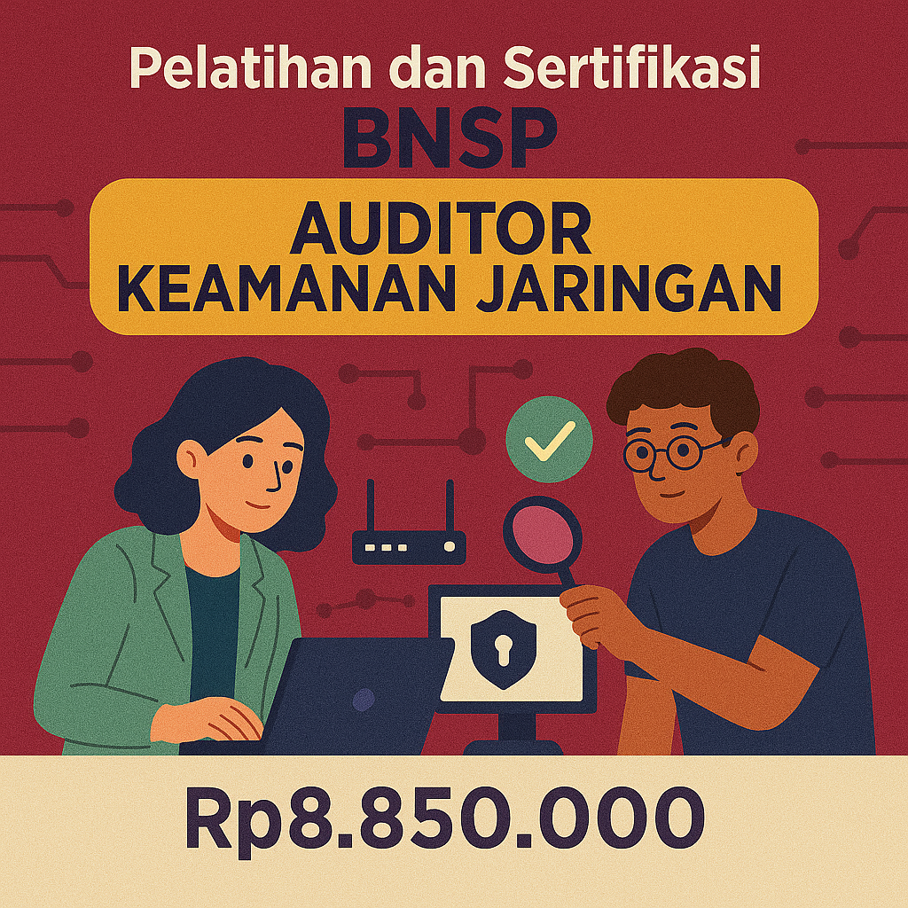 Sertifikasi Nasional Auditor Keamanan Jaringan oleh BNSP