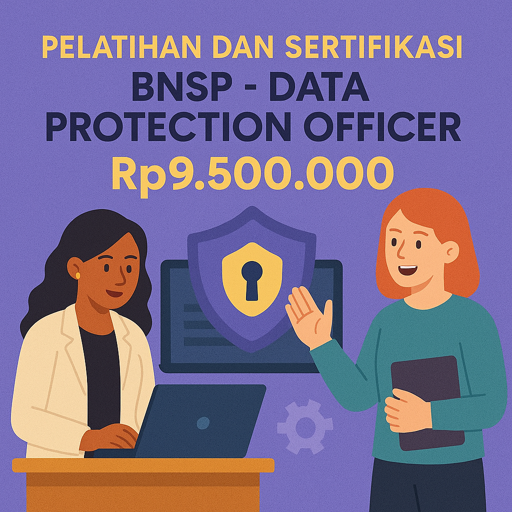Pelatihan Ahli Data Protection Officer Bersertifikat BNSP