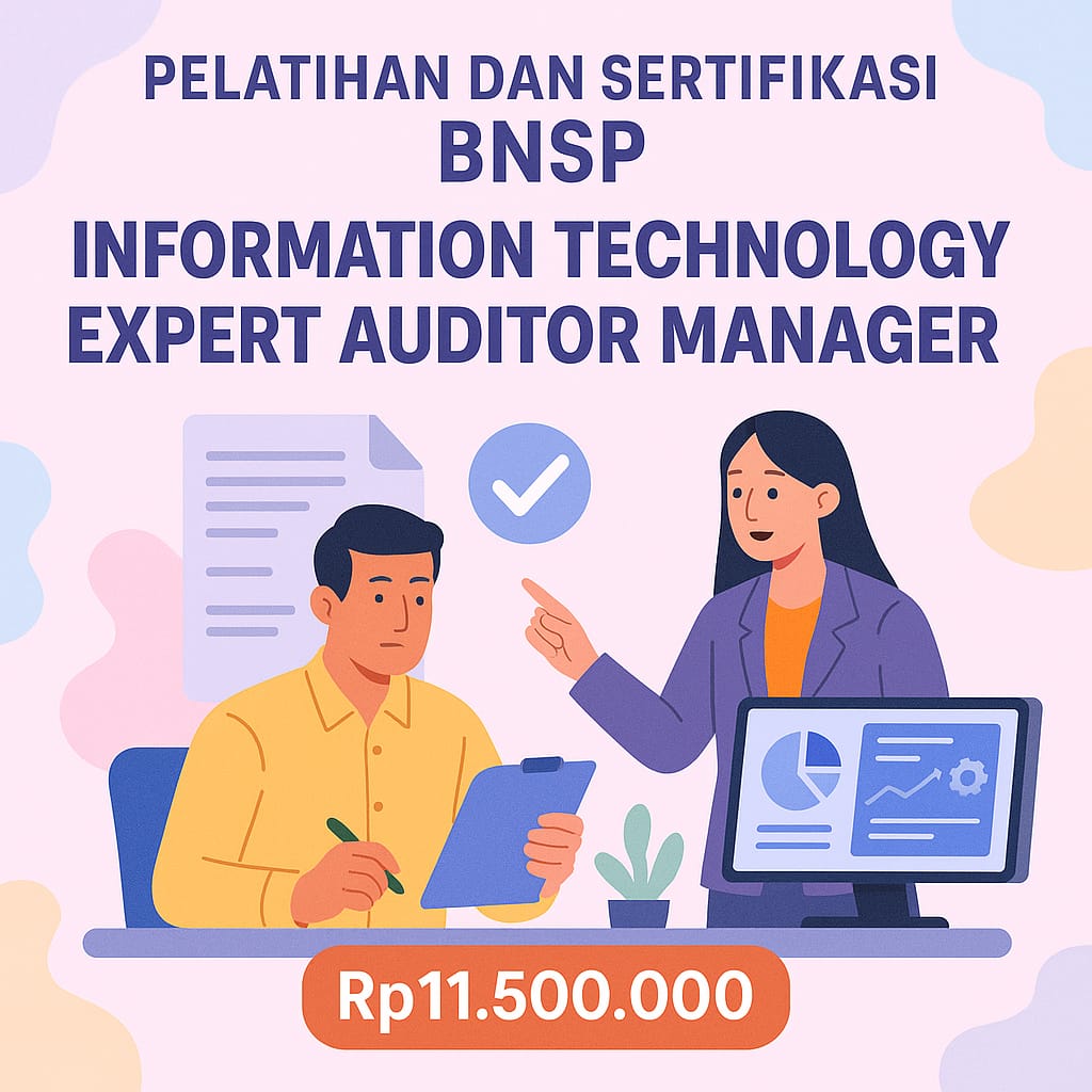 Kompetensi BNSP Skema Information Technology Expert Auditor Manager