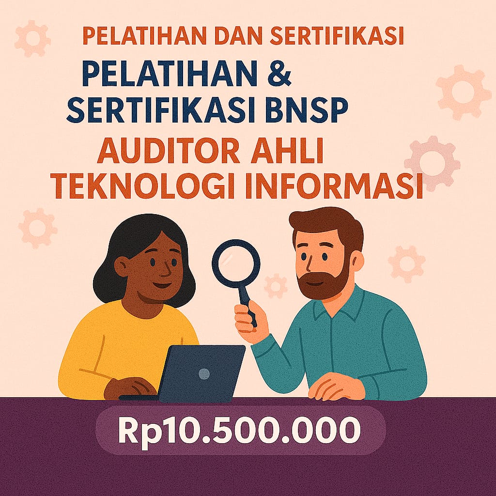 Sertifikasi Nasional BNSP Auditor Ahli Teknologi Informasi