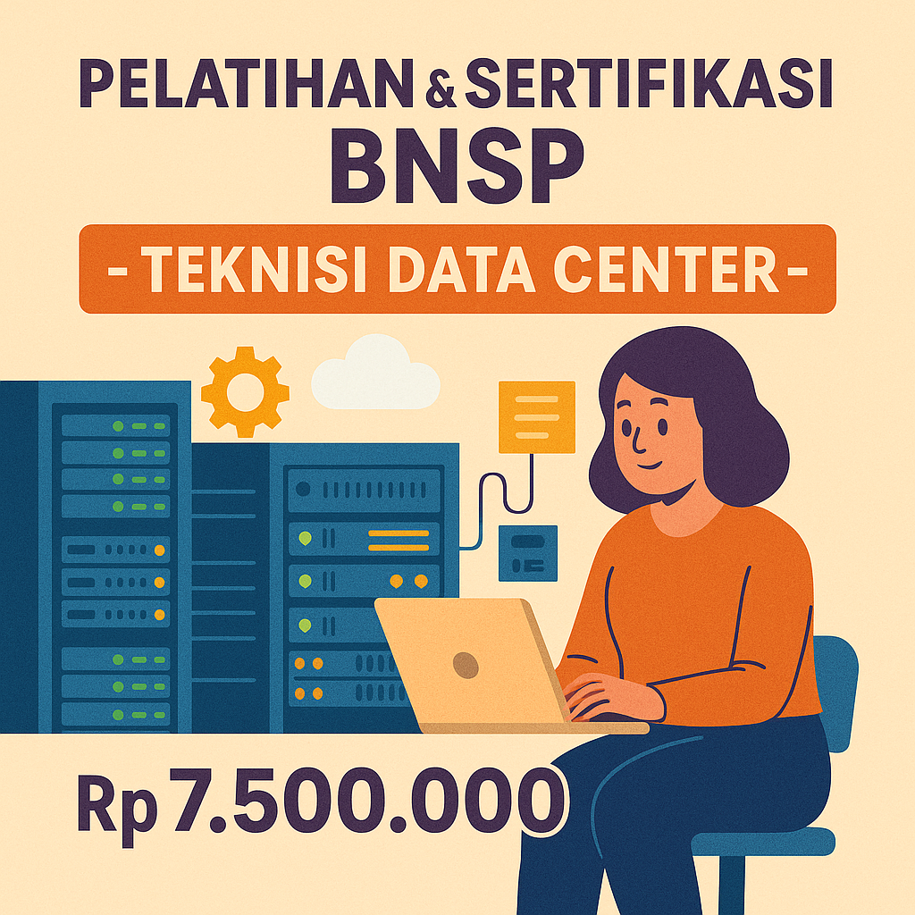 Program Sertifikasi BNSP Teknisi Data Center Nasional