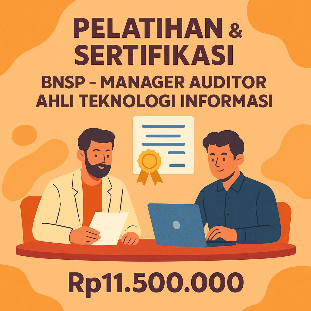 Pelatihan dan Sertifikasi BNSP Manager Auditor Ahli Teknologi Informasi