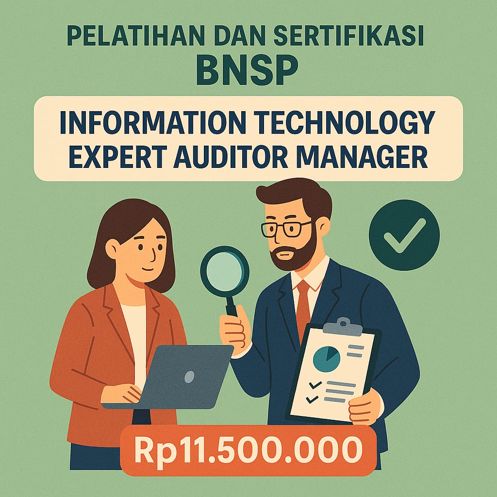 Training & Sertifikasi BNSP Information Technology Expert Auditor Manager