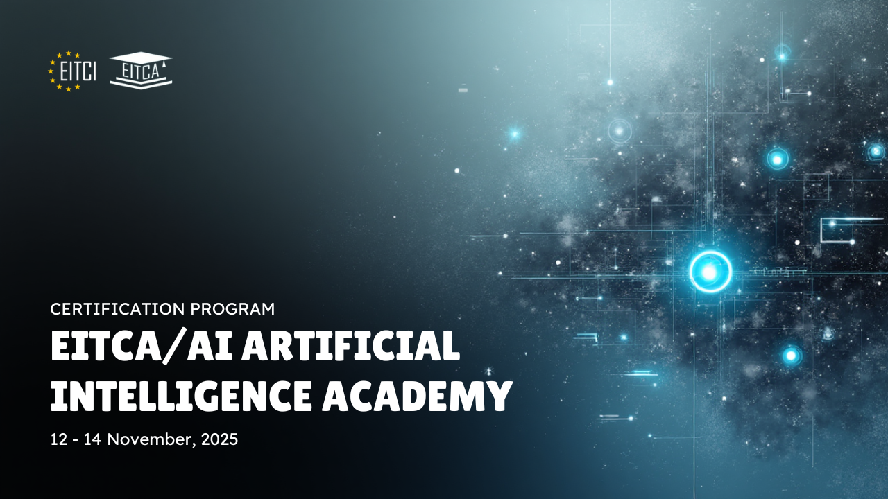 Pelatihan dan Sertifikasi Internasional EITCA AI : Struktur dan Keunggulan Program Sertifikasi EITCA/AI
