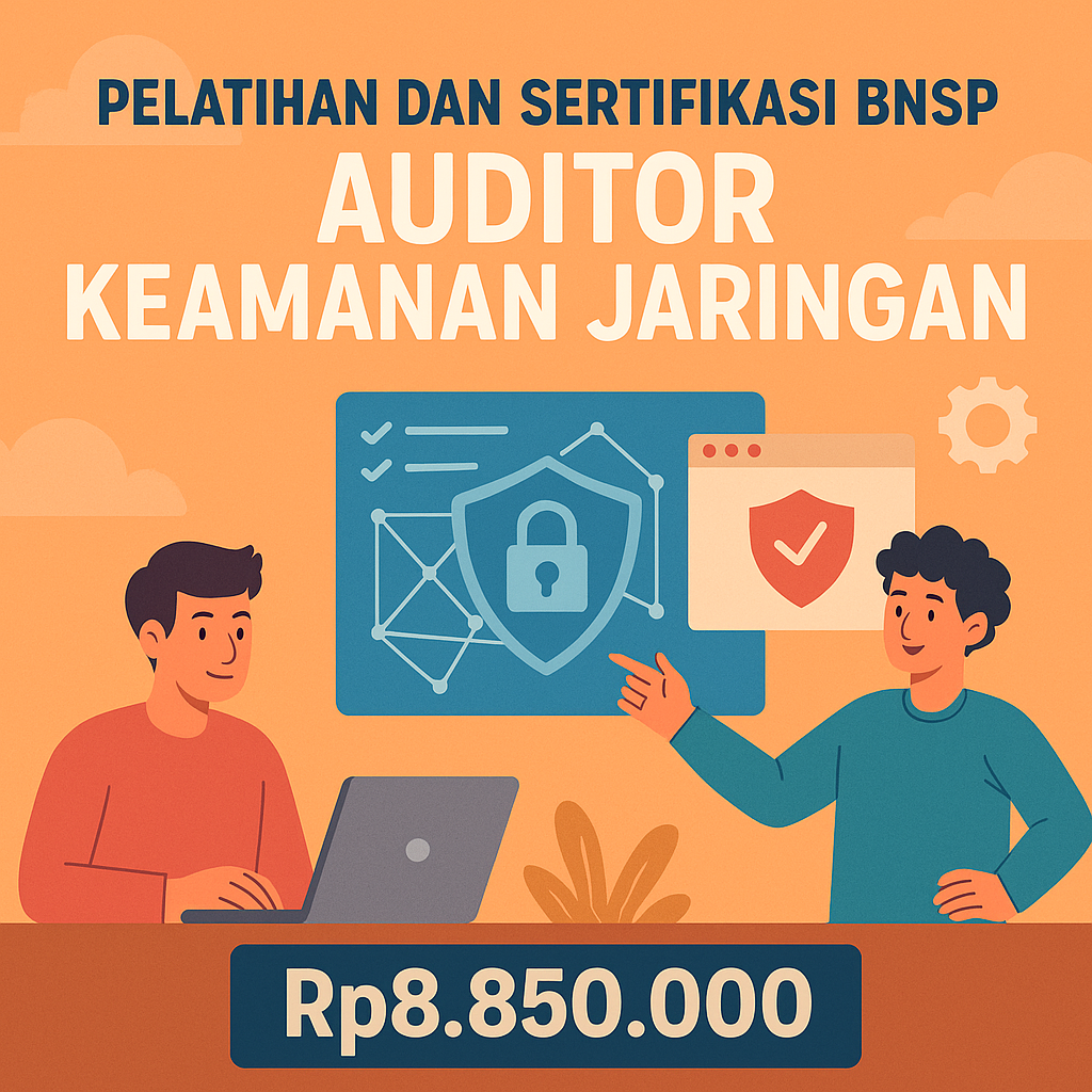 Sertifikasi Nasional BNSP Skema Auditor Keamanan Jaringan