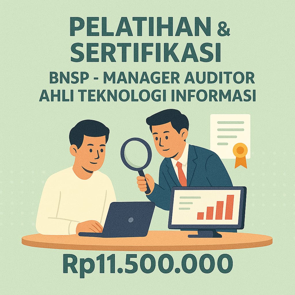 Training & Sertifikasi Nasional BNSP Manager Auditor Ahli Teknologi Informasi