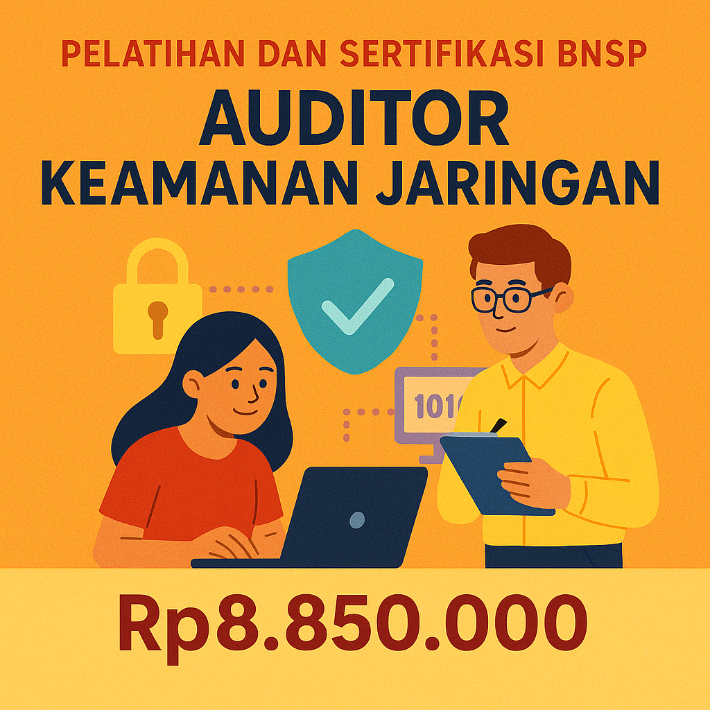 Uji Kompetensi BNSP Skema Auditor Keamanan Jaringan