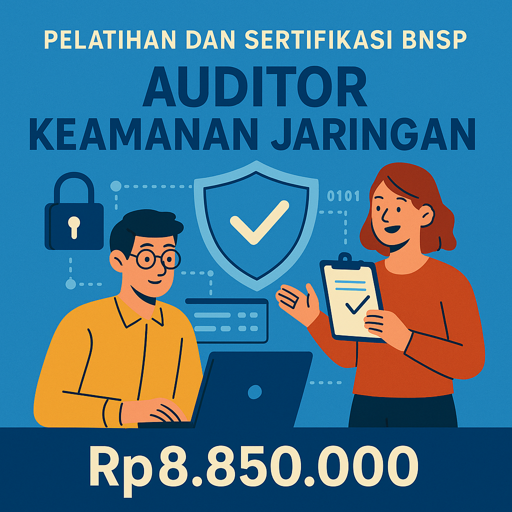 Pelatihan dan Sertifikasi BNSP Auditor Keamanan Jaringan