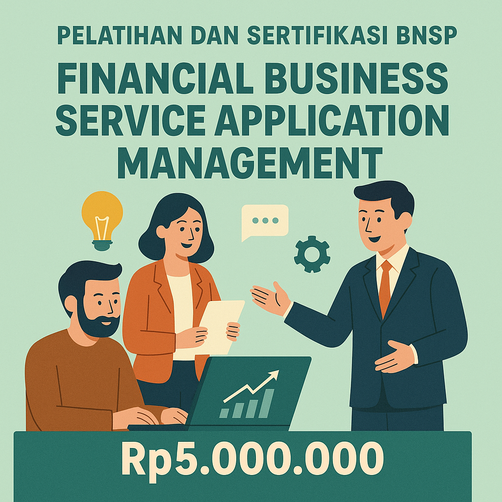 Sertifikasi Kompetensi Financial Business Service Application Management BNSP