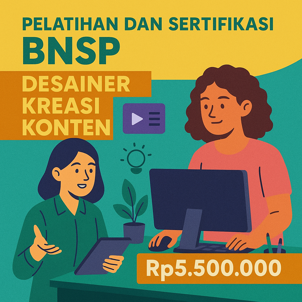 Program Sertifikasi BNSP – Content Creator & Designer