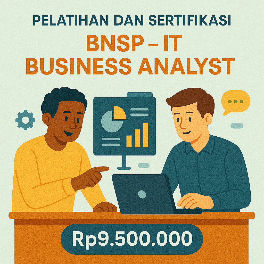 Program Sertifikasi Nasional BNSP – Skema IT Business Analyst