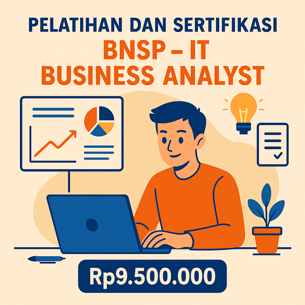 Program Sertifikasi BNSP – Analis Bisnis Teknologi Informasi