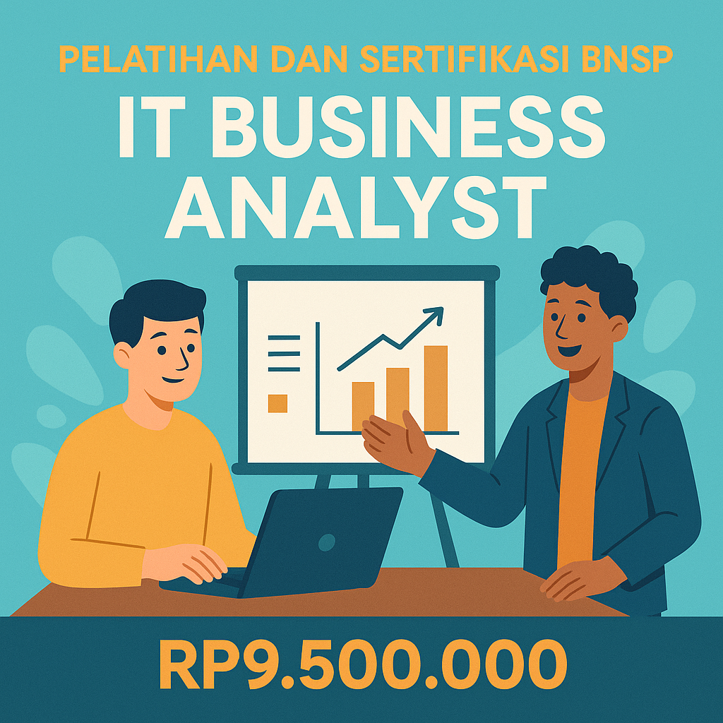 Uji Kompetensi dan Sertifikasi Profesi BNSP – IT Business Analyst